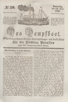 Das Dampfboot : allgemeines humoristisches Unterhaltungs- und Volksblatt für die Provinz Preussen und die angrenzenden Orte. [Jg.9], № 59 (16 Mai 1839) + dod.