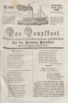 Das Dampfboot : allgemeines humoristisches Unterhaltungs- und Volksblatt für die Provinz Preussen und die angrenzenden Orte. [Jg.9], № 68 (6 Juni 1839) + dod.