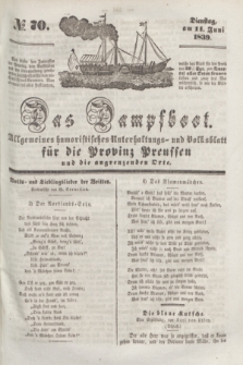 Das Dampfboot : allgemeines humoristisches Unterhaltungs- und Volksblatt für die Provinz Preussen und die angrenzenden Orte. [Jg.9], № 70 (11 Juni 1839) + dod.
