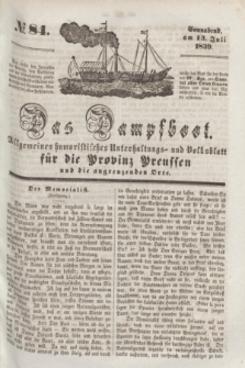 Das Dampfboot : allgemeines humoristisches Unterhaltungs- und Volksblatt für die Provinz Preussen und die angrenzenden Orte. [Jg.9], № 84 (13 Juli 1839) + dod.