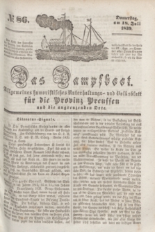 Das Dampfboot : allgemeines humoristisches Unterhaltungs- und Volksblatt für die Provinz Preussen und die angrenzenden Orte. [Jg.9], № 86 (18 Juli 1839) + dod.