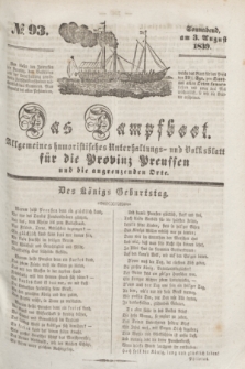 Das Dampfboot : allgemeines humoristisches Unterhaltungs- und Volksblatt für die Provinz Preussen und die angrenzenden Orte. [Jg.9], № 93 (3 August 1839) + dod.