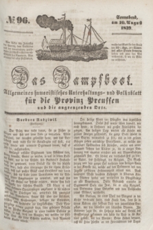 Das Dampfboot : allgemeines humoristisches Unterhaltungs- und Volksblatt für die Provinz Preussen und die angrenzenden Orte. [Jg.9], № 96 (10 August 1839) + dod.