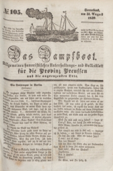 Das Dampfboot : allgemeines humoristisches Unterhaltungs- und Volksblatt für die Provinz Preussen und die angrenzenden Orte. [Jg.9], № 105 (31 August 1839) + dod.