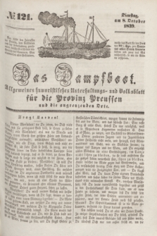 Das Dampfboot : allgemeines humoristisches Unterhaltungs- und Volksblatt für die Provinz Preussen und die angrenzenden Orte. [Jg.9], № 121 (8 October 1839) + dod.