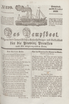 Das Dampfboot : allgemeines humoristisches Unterhaltungs- und Volksblatt für die Provinz Preussen und die angrenzenden Orte. [Jg.9], № 129 (26 October 1839) + dod.