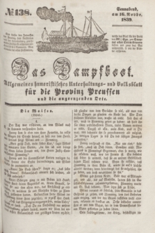 Das Dampfboot : allgemeines humoristisches Unterhaltungs- und Volksblatt für die Provinz Preussen und die angrenzenden Orte. [Jg.9], № 138 (16 November 1839) + dod.