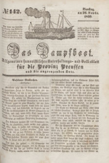 Das Dampfboot : allgemeines humoristisches Unterhaltungs- und Volksblatt für die Provinz Preussen und die angrenzenden Orte. [Jg.9], № 142 (26 November 1839) + dod.