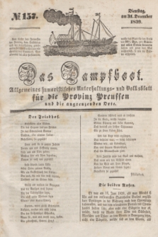 Das Dampfboot : allgemeines humoristisches Unterhaltungs- und Volksblatt für die Provinz Preussen und die angrenzenden Orte. [Jg.9], № 157 (31 December 1839) + dod.