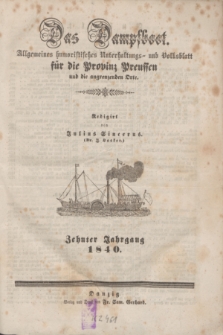 Das Dampfboot : allgemeines humoristisches Unterhaltungs- und Volksblatt für die Provinz Preussen und die angrenzenden Orte. Jg.10, Inhalt 1840