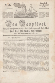 Das Dampfboot : allgemeines humoristisches Unterhaltungs- und Volksblatt für die Provinz Preussen und die angrenzenden Orte. [Jg.10], № 2 (4 Januar 1840) + dod.