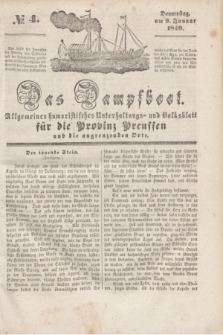 Das Dampfboot : allgemeines humoristisches Unterhaltungs- und Volksblatt für die Provinz Preussen und die angrenzenden Orte. [Jg.10], № 4 (9 Januar 1840) + dod.
