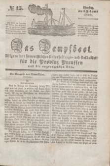 Das Dampfboot : allgemeines humoristisches Unterhaltungs- und Volksblatt für die Provinz Preussen und die angrenzenden Orte. [Jg.10], № 15 (4 Februar 1840) + dod.