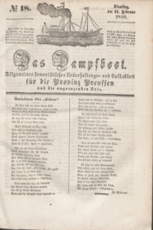 Das Dampfboot : allgemeines humoristisches Unterhaltungs- und Volksblatt für die Provinz Preussen und die angrenzenden Orte. [Jg.10], № 18 (11 Februar 1840) + dod.