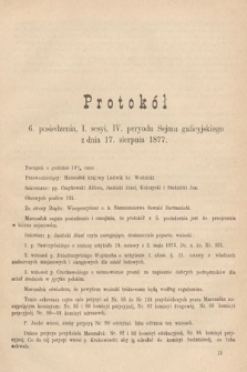 [Kadencja IV, sesja I, pos. 6] Protokoły z I Sesyi IV Peryodu Sejmu Krajowego Królestwa Galicyi i Lodomeryi wraz z Wielkiem Księstwem Krakowskiem. Protokół 6