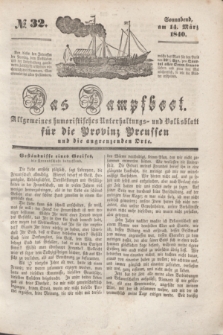 Das Dampfboot : allgemeines humoristisches Unterhaltungs- und Volksblatt für die Provinz Preussen und die angrenzenden Orte. [Jg.10], № 32 (14 März 1840) + dod.