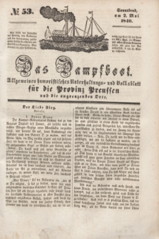 Das Dampfboot : allgemeines humoristisches Unterhaltungs- und Volksblatt für die Provinz Preussen und die angrenzenden Orte. [Jg.10], № 53 (2 Mai 1840) + dod.