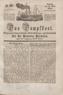 Das Dampfboot : allgemeines humoristisches Unterhaltungs- und Volksblatt für die Provinz Preussen und die angrenzenden Orte. [Jg.10], № 57 (12 Mai 1840) + dod.