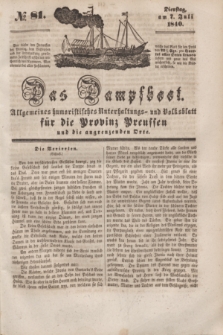Das Dampfboot : allgemeines humoristisches Unterhaltungs- und Volksblatt für die Provinz Preussen und die angrenzenden Orte. [Jg.10], № 81 (7 Juli 1840) + dod.