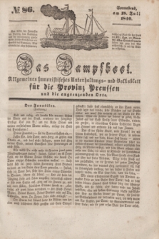 Das Dampfboot : allgemeines humoristisches Unterhaltungs- und Volksblatt für die Provinz Preussen und die angrenzenden Orte. [Jg.10], № 86 (18 Juli 1840) + dod.