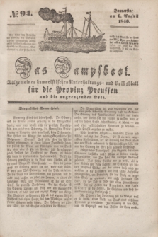 Das Dampfboot : allgemeines humoristisches Unterhaltungs- und Volksblatt für die Provinz Preussen und die angrenzenden Orte. [Jg.10], № 94 (6 August 1840) + dod.