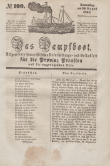 Das Dampfboot : allgemeines humoristisches Unterhaltungs- und Volksblatt für die Provinz Preussen und die angrenzenden Orte. [Jg.10], № 100 (20 August 1840) + dod.