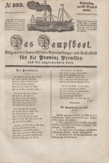 Das Dampfboot : allgemeines humoristisches Unterhaltungs- und Volksblatt für die Provinz Preussen und die angrenzenden Orte. [Jg.10], № 103 (27 August 1840) + dod.