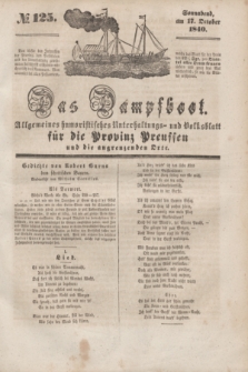 Das Dampfboot : allgemeines humoristisches Unterhaltungs- und Volksblatt für die Provinz Preussen und die angrenzenden Orte. [Jg.10], № 125 (17 October 1840) + dod.