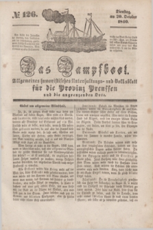 Das Dampfboot : allgemeines humoristisches Unterhaltungs- und Volksblatt für die Provinz Preussen und die angrenzenden Orte. [Jg.10], № 126 (20 October 1840) + dod.