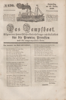 Das Dampfboot : allgemeines humoristisches Unterhaltungs- und Volksblatt für die Provinz Preussen und die angrenzenden Orte. [Jg.10], № 136 (12 November 1840) + dod.