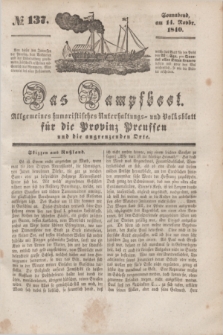 Das Dampfboot : allgemeines humoristisches Unterhaltungs- und Volksblatt für die Provinz Preussen und die angrenzenden Orte. [Jg.10], № 137 (14 Oktober 1840) + dod.