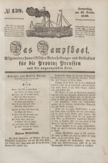 Das Dampfboot : allgemeines humoristisches Unterhaltungs- und Volksblatt für die Provinz Preussen und die angrenzenden Orte. [Jg.10], № 139 (19 November 1840) + dod.