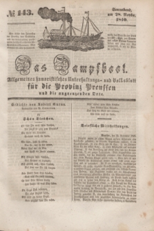 Das Dampfboot : allgemeines humoristisches Unterhaltungs- und Volksblatt für die Provinz Preussen und die angrenzenden Orte. [Jg.10], № 143 (28 November 1840) + dod.