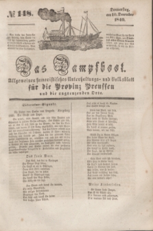 Das Dampfboot : allgemeines humoristisches Unterhaltungs- und Volksblatt für die Provinz Preussen und die angrenzenden Orte. [Jg.10], № 148 (10 December 1840) + dod.