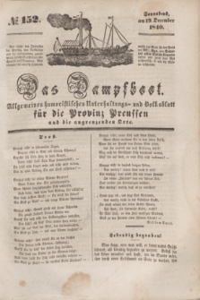 Das Dampfboot : allgemeines humoristisches Unterhaltungs- und Volksblatt für die Provinz Preussen und die angrenzenden Orte. [Jg.10], № 152 (19 December 1840) + dod.
