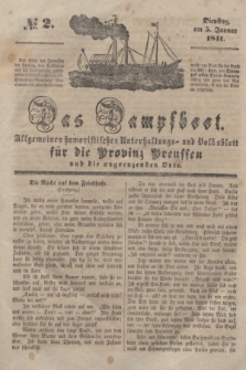 Das Dampfboot : allgemeines humoristisches Unterhaltungs- und Volksblatt für die Provinz Preussen und die angrenzenden Orte. [Jg.11], № 2 (5 Januar 1841) + dod.