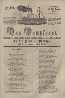 Das Dampfboot : allgemeines humoristisches Unterhaltungs- und Volksblatt für die Provinz Preussen und die angrenzenden Orte. [Jg.11], № 10 (23 Januar 1841) + dod.
