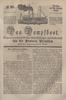 Das Dampfboot : allgemeines humoristisches Unterhaltungs- und Volksblatt für die Provinz Preussen und die angrenzenden Orte. [Jg.11], № 11 (26 Januar 1841) + dod.