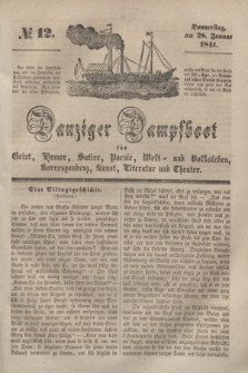 Das Dampfboot : allgemeines humoristisches Unterhaltungs- und Volksblatt für die Provinz Preussen und die angrenzenden Orte. [Jg.11], № 12 (28 Januar 1841) + dod.