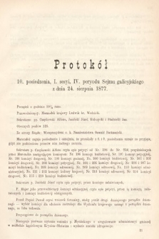 [Kadencja IV, sesja I, pos. 10] Protokoły z I Sesyi IV Peryodu Sejmu Krajowego Królestwa Galicyi i Lodomeryi wraz z Wielkiem Księstwem Krakowskiem. Protokół 10