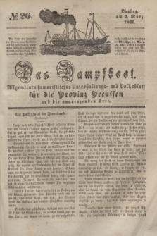 Das Dampfboot : allgemeines humoristisches Unterhaltungs- und Volksblatt für die Provinz Preussen und die angrenzenden Orte. [Jg.11], № 26 (2 März 1841) + dod.