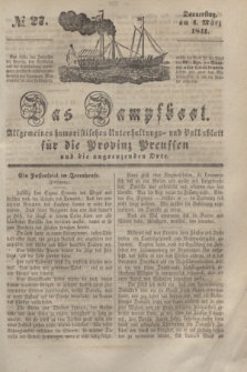 Das Dampfboot : allgemeines humoristisches Unterhaltungs- und Volksblatt für die Provinz Preussen und die angrenzenden Orte. [Jg.11], № 27 (4 März 1841) + dod.