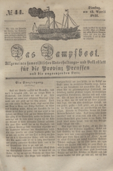 Das Dampfboot : allgemeines humoristisches Unterhaltungs- und Volksblatt für die Provinz Preussen und die angrenzenden Orte. [Jg.11], № 44 (13 April 1841) + dod.