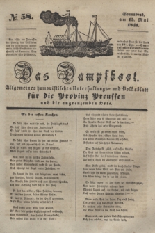 Das Dampfboot : allgemeines humoristisches Unterhaltungs- und Volksblatt für die Provinz Preussen und die angrenzenden Orte. [Jg.11], № 58 (15 Mai 1841) + dod.