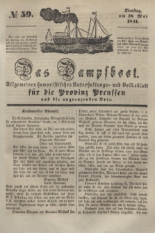 Das Dampfboot : allgemeines humoristisches Unterhaltungs- und Volksblatt für die Provinz Preussen und die angrenzenden Orte. [Jg.11], № 59 (18 Mai 1841) + dod.