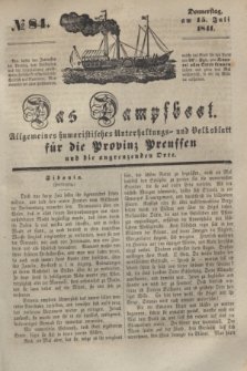 Das Dampfboot : allgemeines humoristisches Unterhaltungs- und Volksblatt für die Provinz Preussen und die angrenzenden Orte. [Jg.11], № 84 (15 Juli 1841) + dod.