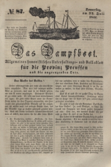 Das Dampfboot : allgemeines humoristisches Unterhaltungs- und Volksblatt für die Provinz Preussen und die angrenzenden Orte. [Jg.11], № 87 (22 Juli 1841) + dod.