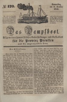Das Dampfboot : allgemeines humoristisches Unterhaltungs- und Volksblatt für die Provinz Preussen und die angrenzenden Orte. [Jg.11], № 120 (7 October 1841) + dod.