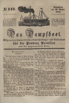 Das Dampfboot : allgemeines humoristisches Unterhaltungs- und Volksblatt für die Provinz Preussen und die angrenzenden Orte. [Jg.11], № 142 (27 November 1841) + dod.