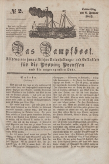 Das Dampfboot : allgemeines humoristisches Unterhaltungs- und Volksblatt für die Provinz Preussen und die angrenzenden Orte. [Jg.12], № 2 (6 Januar 1842) + dod.